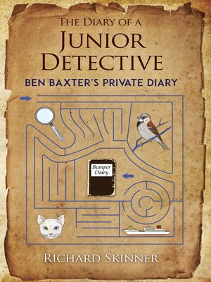cover image of The Diary of a Junior Detective/ Ben Baxter's Private Diary